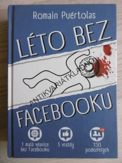 LÉTO BEZ FACEBOOKU, ROMAIN PUÉRTOLAS, **an