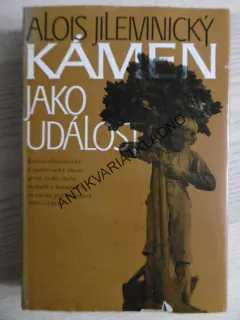 KÁMEN JAKO UDÁLOST, ALOIS JILEMNICKÝ, **an