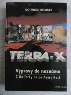 TERRA-X, VÝPRAVY DO NEZNÁMA, GOTTFRIED KIRCHNER, **an