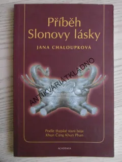 PŘÍBĚH SLONOVY LÁSKY, JANA CHALOUPKOVÁ, **an