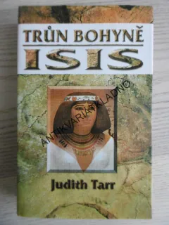 TRŮN BOHYNĚ ISIS, JUDITH TARR **an