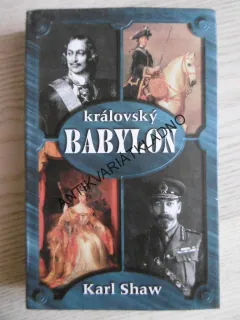 KRÁLOVSKÝ BABYLON, KARL SHAW, **an