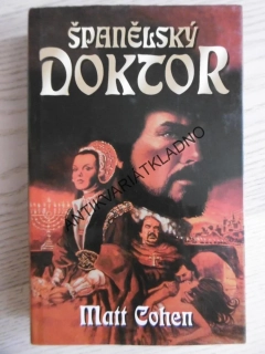 ŠPANĚLSKÝ DOKTOR, MATT COHEN, **an