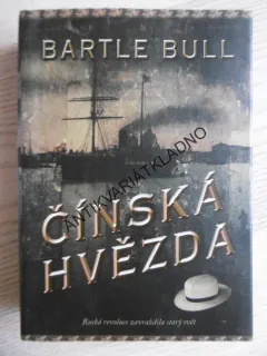 ČÍNSKÁ HVĚZDA, BARTLE BULL, **an