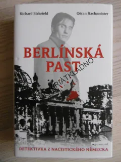 BERLÍNSKÁ PAST, RICHARD BIRKEFELD, GÖRAN HACHMEISTER, **an