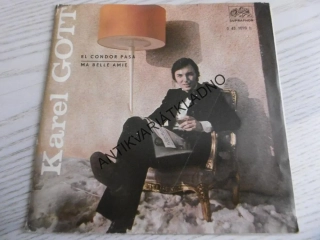 KAREL GOTT, EL CONDOR PASA, MA BELLE AMIE, MALÁ DESKA