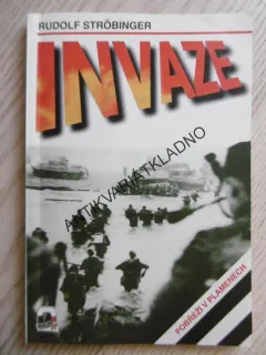 INVAZE, RUDOLF STRÖBINGER, **an