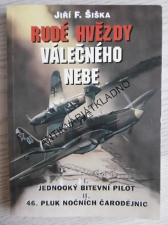 RUDÉ HVĚZDY VÁLEČNÉHO NEBE, JIŘÍ F. ŠIŠKA, **an