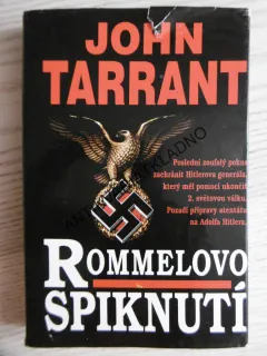 ROMMELOVO SPIKNUTÍ, JOHN TARANT, **an