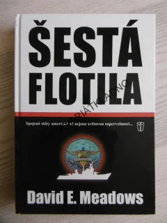 ŠESTÁ FLOTILA, DAVID E. MEADOWS, **an