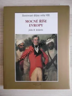 MOCNÉ ŘÍŠE EVROPY, JOHN M. ROBERTS, **an
