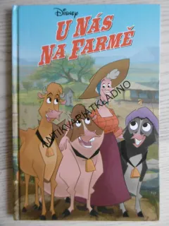 U NÁS NA FARMĚ, WALT DISNEY, **an