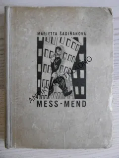 MESS-MEND, MARIETTA ŠAGIŇANOVÁ, **an