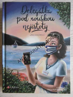 DELEGÁTKA POD ROUŠKOU NEJISTOTY, JITKA HERZÁNOVÁ, **an