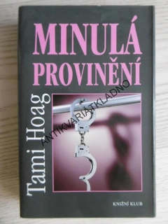 MINULÁ PROVINĚNÍ, TAMI HOAG,  **an