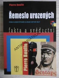 ŘEMESLO UROZENÝCH, PIERRE BOULLE, **an 