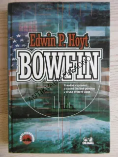 BOWFIN, EDWIN P. HOYT, **an