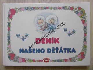DENÍK NAŠEHO DĚŤÁTKA, NOVÉ, **an