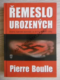 ŘEMESLO UROZENÝCH, PIERRE BOULLE, **an