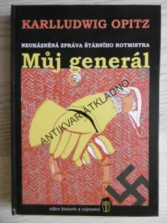 MŮJ GENERÁL, KARLLUDWIG OPITZ, **an