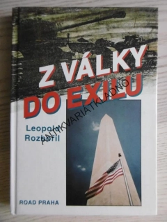 Z VÁLKY DO EXILU, LEOPOLD ROZBOŘIL, **an