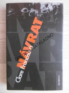 NÁVRAT, CLARE FRANCISOVÁ, **an