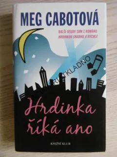 HRDNIKA ŘÍKÁ ANO, MAG CABOTOVÁ, **an