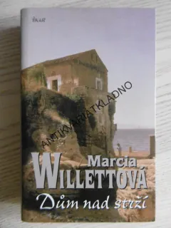 DŮM NAD STRŽÍ, MARCIA WILLETOVÁ, **an