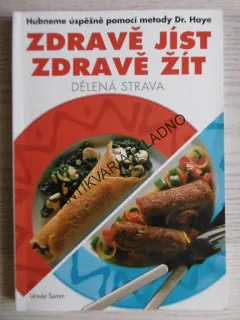 ZDRAVĚ JÍST, ZDRAVĚ ŽÍT, URSULA SUMM, **an