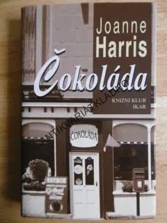ČOKOLÁDA, JOANNE HARRIS, **an