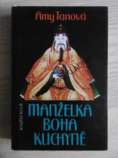 MANŽELKA BOHA KUCHYNĚ, AMY TANOVÁ, **an