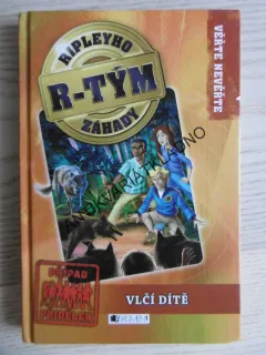 RIPLEYHO ZÁHADY, R-TÝM, VLČÍ DÍTĚ, **an