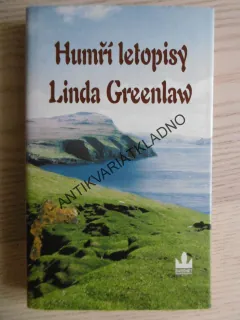 HUMŘÍ LETOPISY, LINDA GREENLAW, **an
