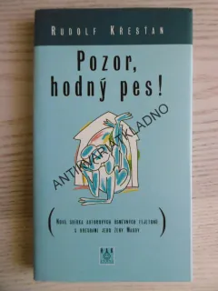 POZOR, HODNÝ PES!, RUDOLF KŘESŤAN, **an