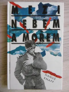 MEZI NEBEM A MOŘEM, ZDENĚK HANUŠ KNAPP, **an