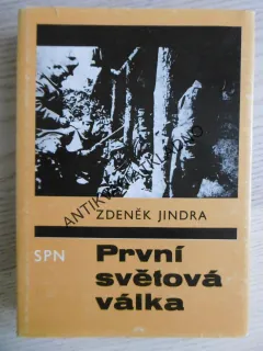 PRVNÍ SVĚTOVÁ VÁLKA, ZDENĚK JINDRA, **an