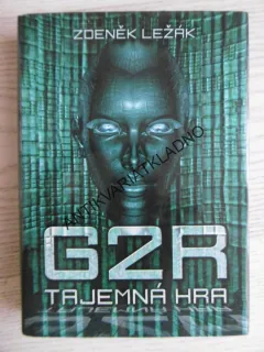 G2R: TAJEMNÁ HRA, ZDENĚK LEŽÁK, **an
