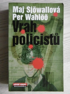 VRAH POLICISTŮ, MAJ SJÖWALLOVÁ, PER WAHLÖÖ, **an