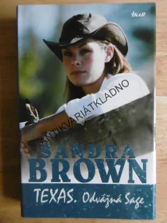 TEXAS, ODVÁŽNÁ SAGE, SANDRA BROWN