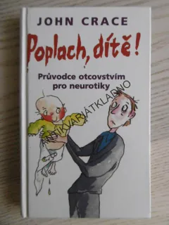 POPLACH DÍTĚ! JOHN CRACE, **an