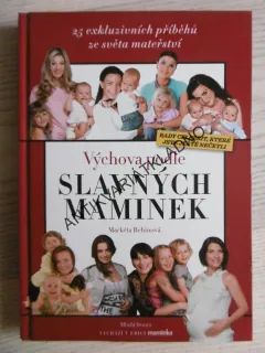 VÝCHOVA PODLE SLAVNÝCH MAMINEK, MARKÉTA BEHINOVÁ, **an