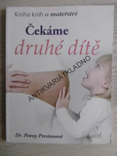 ČEKÁME DRUHÉ DÍTĚ, PENNY PRESTONOVÁ, **an