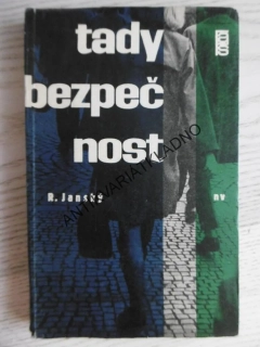 TADY BEZPEČNOST, R. JANSKÝ, **an