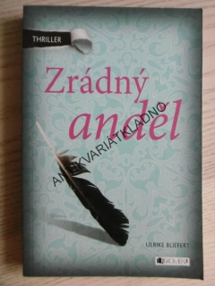 ZRÁDNÝ ANDĚL, ULRIKE BLIEFERT, **an