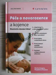 PÉČE O NOVOROZENCE A KOJENCE, MAMINČIN DOMÁCÍ LÉKAŘ, MARTIN GREGORA, MAGDALENA PAULOVÁ, **an