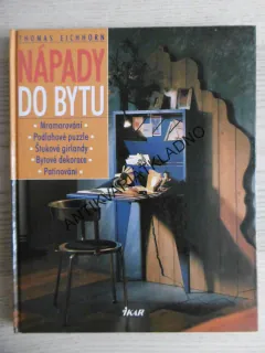 NÁPADY DO BYTU, THOMAS EICHHORN, HOBBY, DOMÁCNOST, **an
