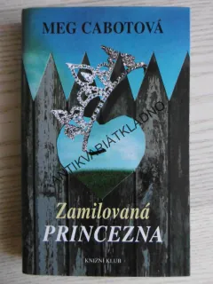 ZAMILOVANÁ PRINCEZNA, MEG CABOTOVÁ, **an