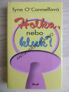 HOLKA, NEBO KLUK?, TYNE O´CONNELLOVÁ, **an