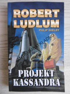 PROJEKT KASSANDRA, ROBERT LUDLUM, **an