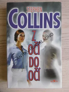 Z OČÍ DO OČÍ, STEPHEN COLLINS